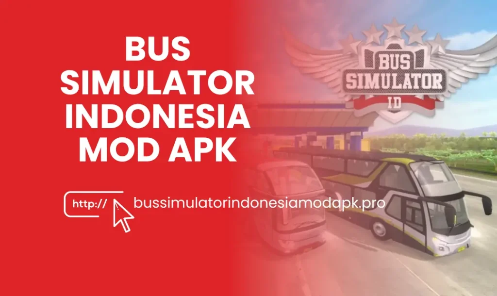 BUS SIMULATOR INDONESIA mod apk, bussid mod apk,